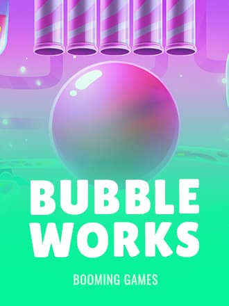 Bubble Works