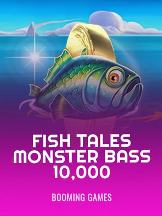 Fish Tales Monster Bass 10,000