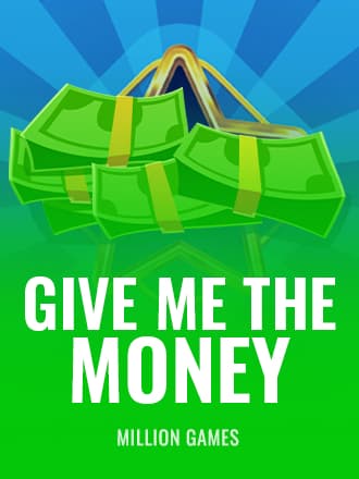 Give me the Money