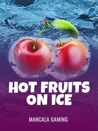 Hot Fruits on Ice