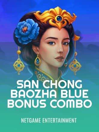 San Chong BaoZha Blue: Bonus Combo