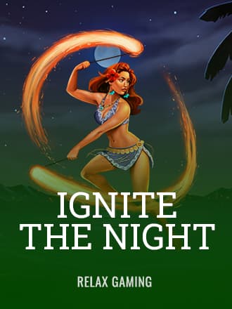 Ignite The Night