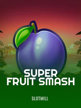 Super Fruit Smash